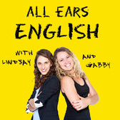 All Ears English Podcast